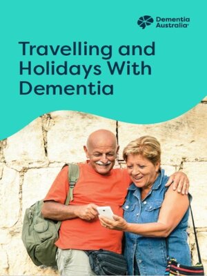 cover image of Travelling and Holidays With Dementia